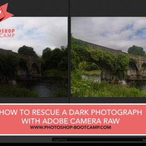 How-To-Fix-A-Dark-Photograph-In-Adobe-Camera-Raw