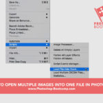 HOW-TO-OPEN-MULTIPLE-IMAGES-INTO-ONE-FILE-IN-PHOTOSHOP