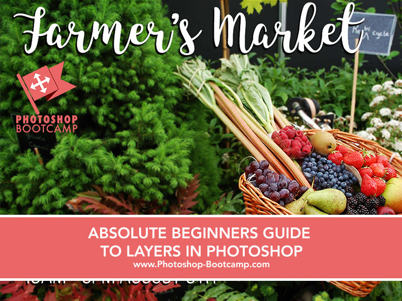 Absolute Beginners Guide To Using Layers In Photoshop